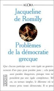 book cover of Les problèmes de la démocratie grecque by Jacqueline de Romilly