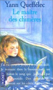 book cover of Le maître des chimères by Yann Queffélec