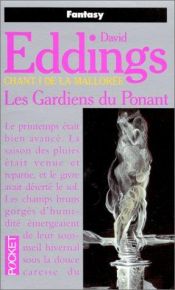 book cover of La Mallorée, chant 1 : Les gardiens du ponant by David Eddings