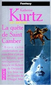 book cover of Les Derynis, tome 12 : La Trilogie du Roi Kelson 3 : La Quête de St Camber by Katherine Kurtz
