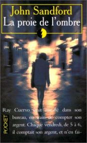 book cover of La proie de l'ombre by John Sandford