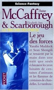 book cover of Le jeu des forces t3 by Anne McCaffrey