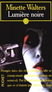 book cover of Lumière noire by Minette Walters