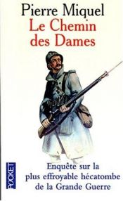 book cover of Le chemin des dames by Pierre Miquel