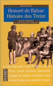 book cover of Histoire des treize ;bFerragus ; La duchesse de Langeais ; La fille aux yeux d'or by Honoré de Balzac