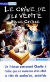 book cover of Le crâne de la vérité by Bruce Coville