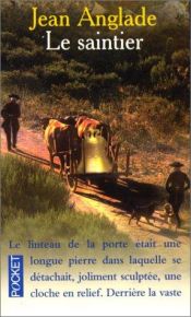 book cover of Le Saintier by Jean Anglade