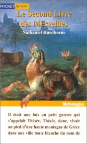 book cover of Le Second Livre des merveilles by Nathaniel Hawthorne