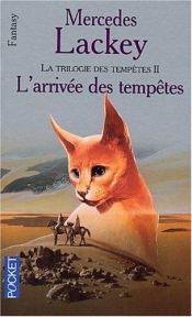book cover of Les Hérauts de Valdemar, la trilogie des tempêtes t.2:L'Arrivée des tempêtes, tome 17 by Mercedes Lackey