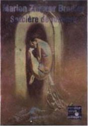 book cover of Sorcière de lumière by ماریون زیمر بردلی