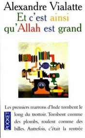 book cover of Et c'est ainsi qu'allah est grand by Alexandre Vialatte