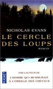 book cover of Le cercle des loups by Nicholas Evans