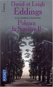 book cover of Polgara la sorcière, Tome 2 : Les années d'enfance by David Eddings