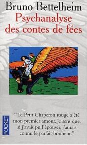 book cover of Psychanalyse des contes de fées by Bruno Bettelheim