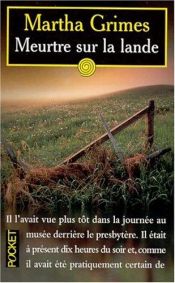 book cover of Meurtre sur la lande by Martha Grimes