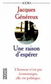 book cover of Une raison d'espérer by Jacques Généreux