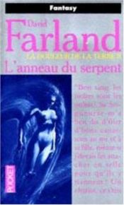 book cover of La Douleur de la terre, tome 2 : L'Anneau du serpent by Dave Wolverton