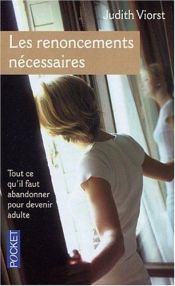 book cover of Les renoncements nécessaires by Judith Viorst
