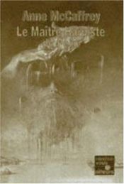 book cover of Le Maître Harpiste de Pern by Anne McCaffrey