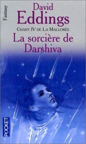 book cover of La Mallorée, Tome 4 : La sorcière de Darshiva by David Eddings