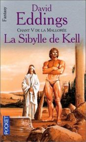 book cover of La Mallorée, chant 5 : La Sibylle de Kell by David Eddings