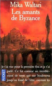 book cover of Amants de byzance (les) by Mika Waltari