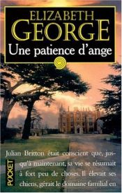 book cover of Une patience d'ange by Elizabeth George