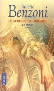 book cover of Le Gerfaut des Brumes : le Trésor by Juliette Benzoni