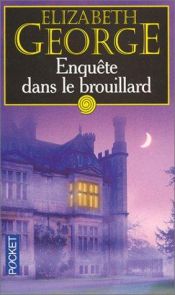 book cover of Enquête dans le brouillard by Elizabeth George