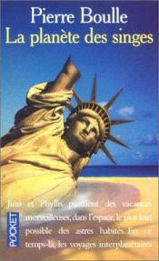 book cover of La Planète des singes by Pierre Boulle