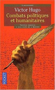 book cover of Combats politiques et humanitaires by Victor Hugo
