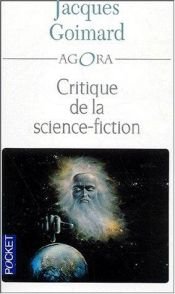 book cover of Critique de la science fiction by Jacques Goimard