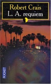 book cover of L. A. Requiem by Robert Crais