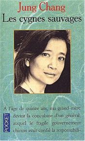 book cover of Les Cygnes sauvages by Jung Chang