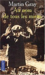 book cover of Au nom de tous les miens by Martin Gray