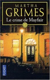 book cover of Le crime de Mayfair by Martha Grimes