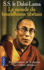 book cover of Le monde du bouddhisme tibetain by Dalai Lama