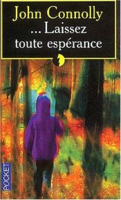 book cover of Laissez toute espérance by John Connolly