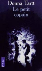 book cover of Le Petit Copain by Donna Tartt