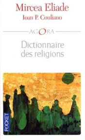 book cover of Dictionnaire des religions by Mircea Eliade