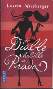 book cover of Le Diable s'habille en Prada by Lauren Weisberger