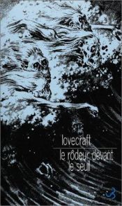 book cover of Les papiers du Lovecraft Club - Le rôdeur devant le seuil by H. P. Lovecraft