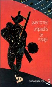 book cover of Preparativos de viaje (Narrativas hispanicas) by Javier Tomeo