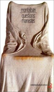 book cover of Questions marxistes by Manuel Vázquez Montalbán