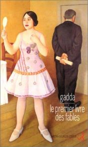 book cover of Le premier livre des fables by Carlo Emilio Gadda