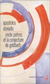 book cover of Oncle Petros et la conjecture de Goldbach by Apóstolos Doxiádis