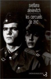 book cover of Les Cercueils de zinc by Sviatlana Aleksievich