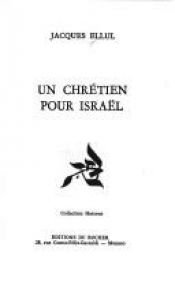 book cover of Un chrétien pour Israël by Jacques Ellul