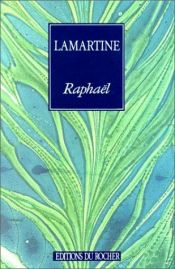 book cover of Raphaël by Alphonse de Lamartine