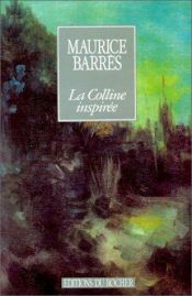 book cover of La colline inspirée by Maurice Barrès